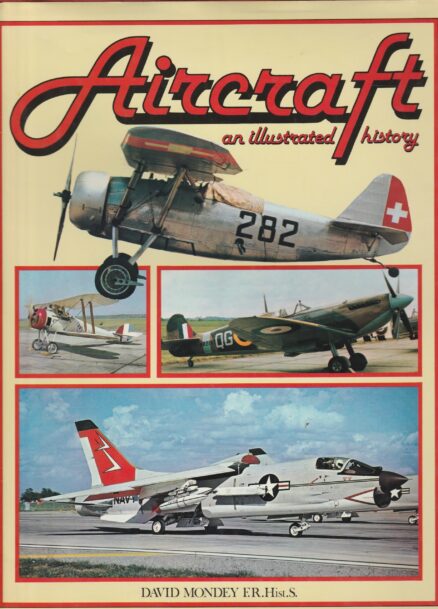 An Illustrated history of Aircraft