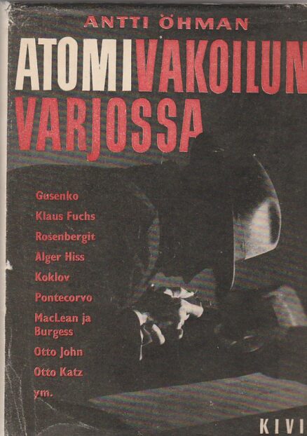 Atomivakoilun varjossa