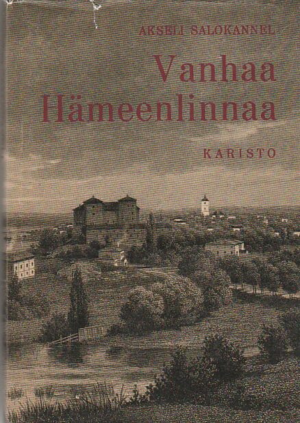 Vanhaa Hämeenlinnaa