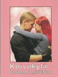 Koivukylä - Urbaani legenda