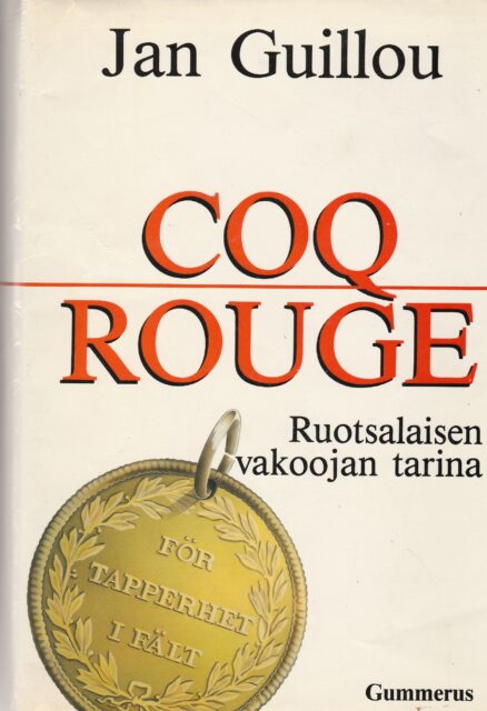Coq Rogue - Ruotsalaisen vakoojan tarina