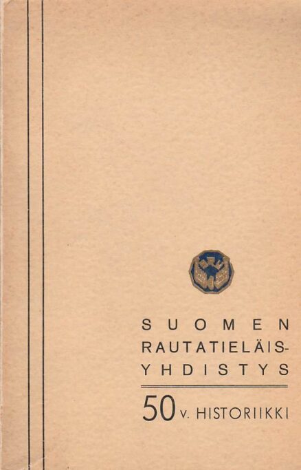 Suomen Rautatieläisyhdistys - 50 v. historiikki