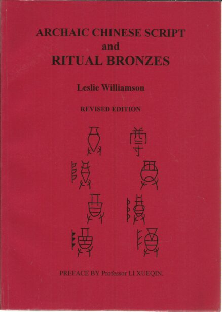 Archaic Chinese Script and Ritual Bronzes