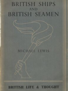British Ships And British Seamen