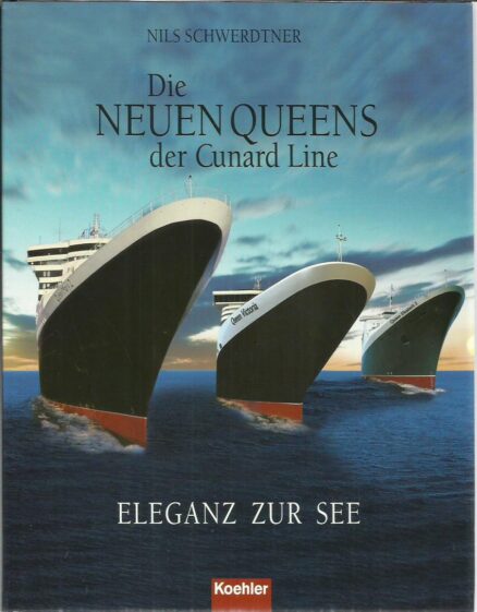 Die Neuen Queens der Cunard Line
