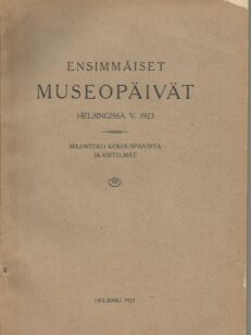 Ensimmäiset museopäivät Helsingissä V. 1923