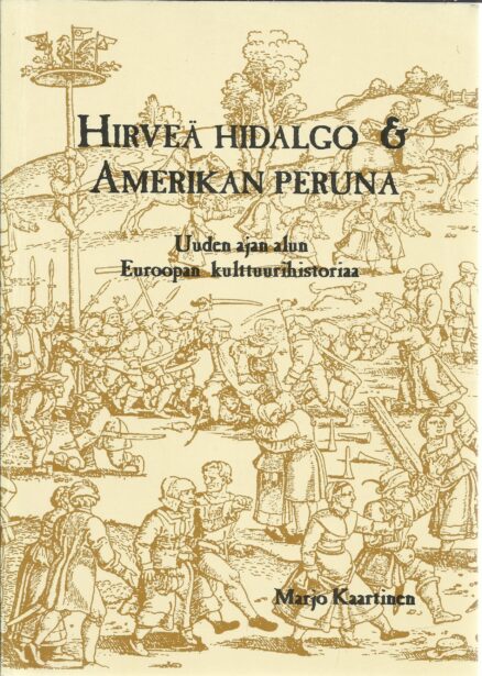 Hirveä Hidalgo & Amerikan peruna