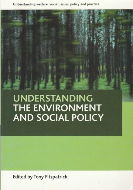 Understanding the environment and social policy