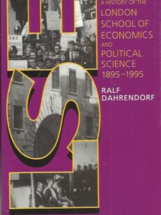 A history of LSE: London school of economics and political science 1895-1995