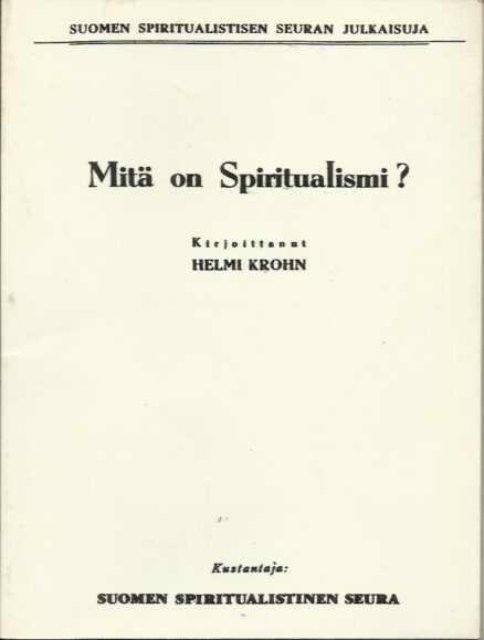 Mitä on Spiritualismi?