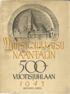 Muistojulkaisu Naantalin 500-vuotisjuhlaan 1943