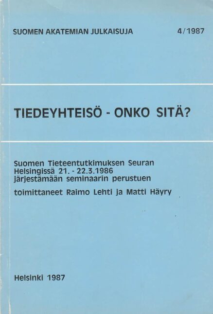 Tiedeyhteisö - onko sitä?