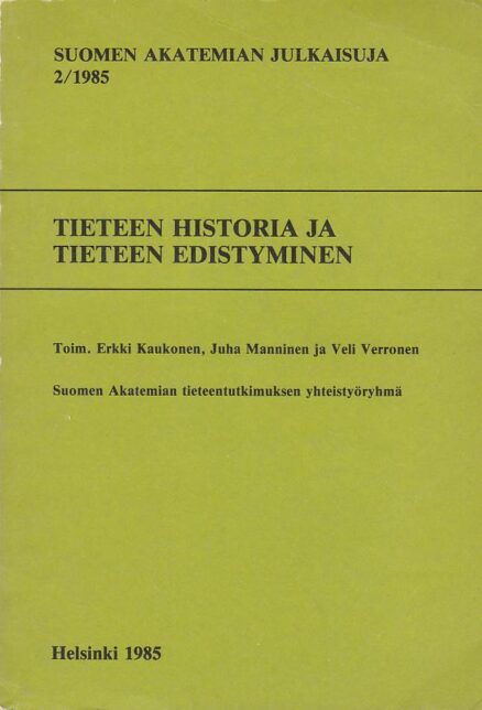 Tieteen Historia Ja Tieteen Edistyminen – Kirjapino.fi