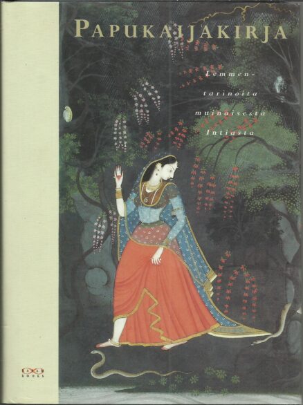 Papukaijakirja - Lemmentarinoita muinaisesta Intiasta