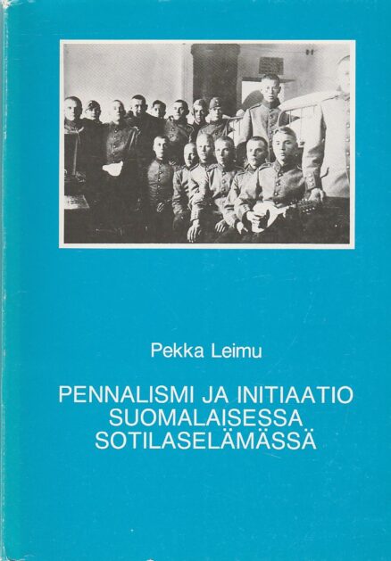 Pennalismi ja initiaatio suomalaisessa sotilaselämässä