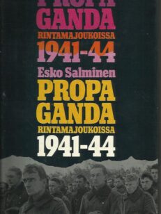 Propaganda rintamajoukoissa 1941-44
