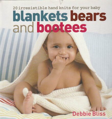 Blankets, bears and bootees