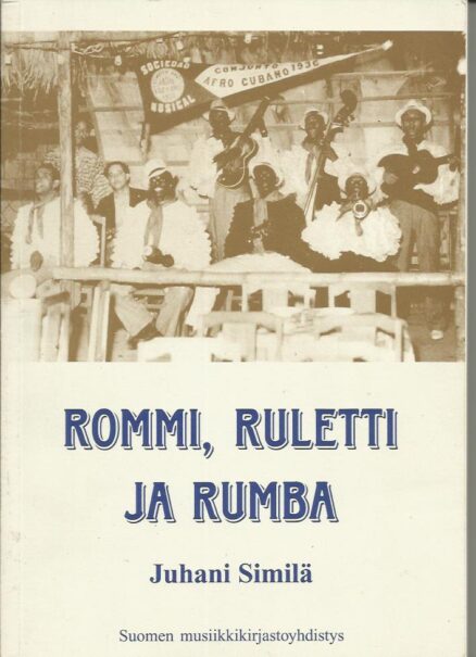 Rommi, ruletti ja rumba