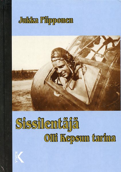 Sissilentäjä Olli Kepsun tarina