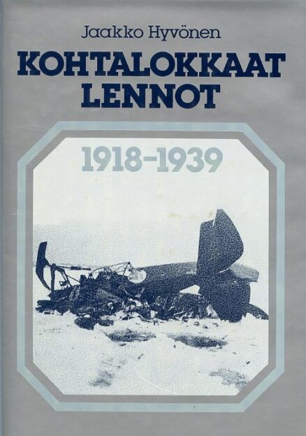 Kohtalokkaan lennot 1918-1939