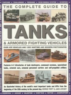 The Complete Guide to Tanks & Armoured Vehicles