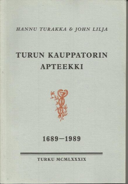 Turun Kauppatorin apteekki 1689-1989