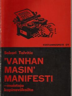 Vanhan Masin manifesti - muistoja kapinaviikoilta