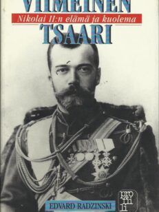 Viimeinen Tsaari - Nikolai 2:n elämä ja kuolema