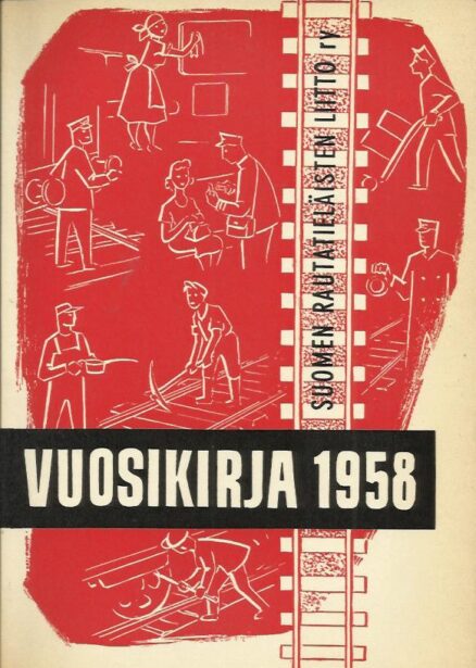Suomen rautatieläisten liitto ry - Vuosikirja 1958