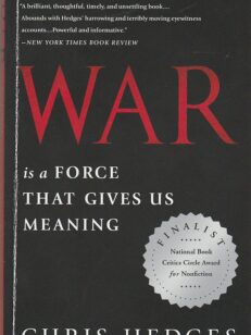 War is a force that gives us meaning