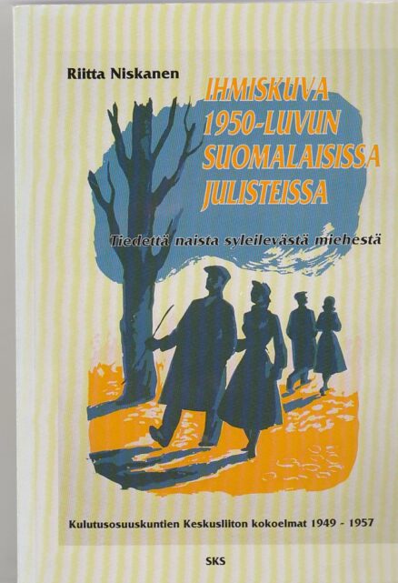 Ihmiskuva 1950-luvun suomalaisissa julisteissa
