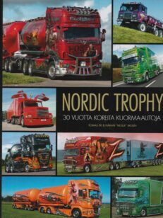 Nordic Trophy - 30 vuotta korkeita kuorma-autoja