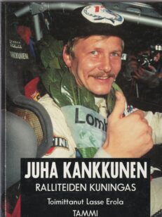 Juha Kankkunen - ralliteiden kuningas