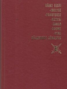 Väike Eesti-Inglise-Prantsuse-Rootsi-Saksa-Soome-Vene Sõjsnfudr Sõnastik
