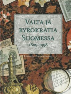 Valta ja byrokratia Suomessa 1809-1998