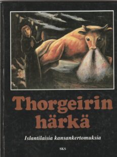 Thorgeirin härkä - Islantilaisia kansankeromuksia