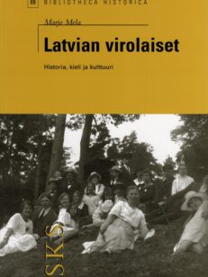 Latvian virolaiset - Histora, kieli ja kulttuuri