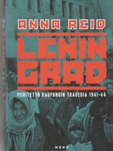Leningrad - piiritetyn kaupungin murhenäytelmä 1941-1944