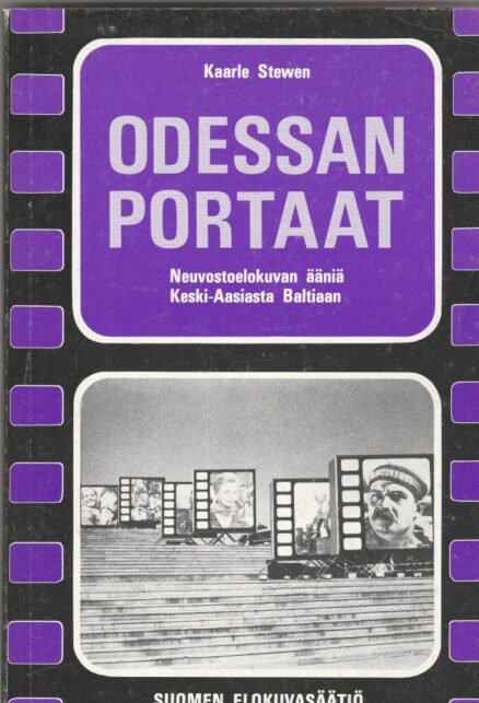 Odessan portaat - neuvostoelokuvan ääniä Keski-Aasiasta Baltiaan