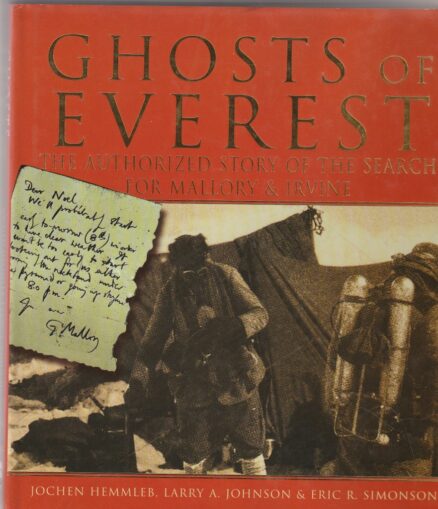 Ghosts of Everest - The Authorized Story of the Search for Mallory & Irvine