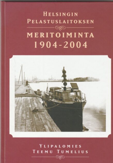 Helsignin pelastuslaitoksen meritoiminta 1904-2004