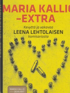 Maria Kallio -Extra - kevyttä ja vakavaa Leena Lehtolaisen komissaairosta