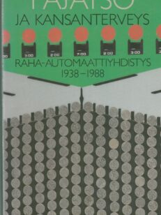 Pajatso ja kansanterveys - raha-automaattiyhdistys 1938-1988