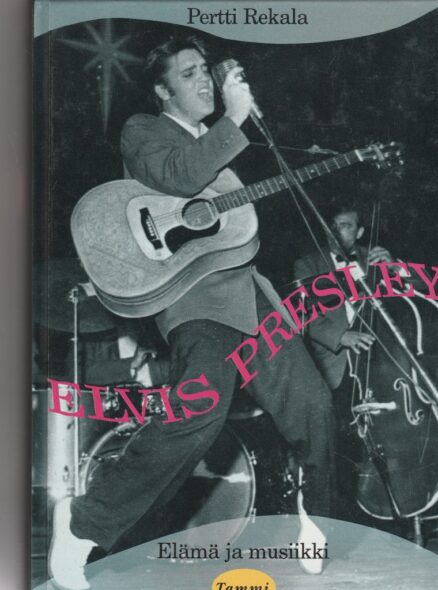 Elvis Presley - elämä ja musiikki