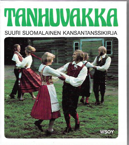 Tanhuvakka – Suuri suomalainen kansantanssikirja – 