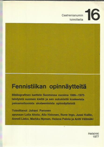 Fennistiikan Opinnäytteitä – Bibliografinen Luettelo Suomessa Vuosina ...