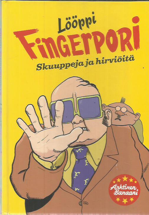 Lööppi-Fingerpori – Skuuppeja ja hirviöitä – 