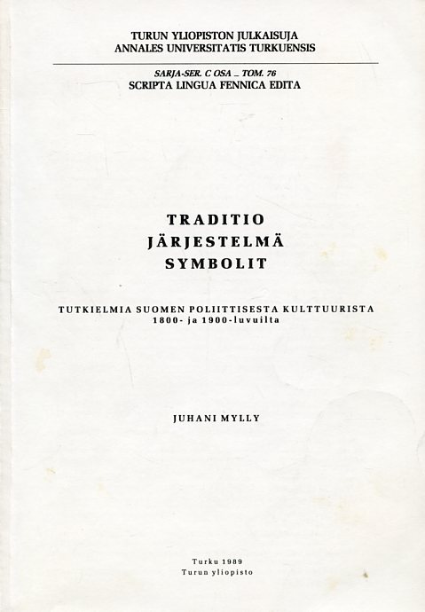 Traditio järjestelmä symbolit Tutkielmia Suomen poliittisesta kulttuurista  1800- ja 1900-luvuilta – 