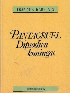 Pantagruel – Dipsodien kuningas – 