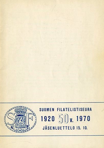 Suomen Filatelistiseura 50 v. 1920-1970 Jäsenluettelo – 